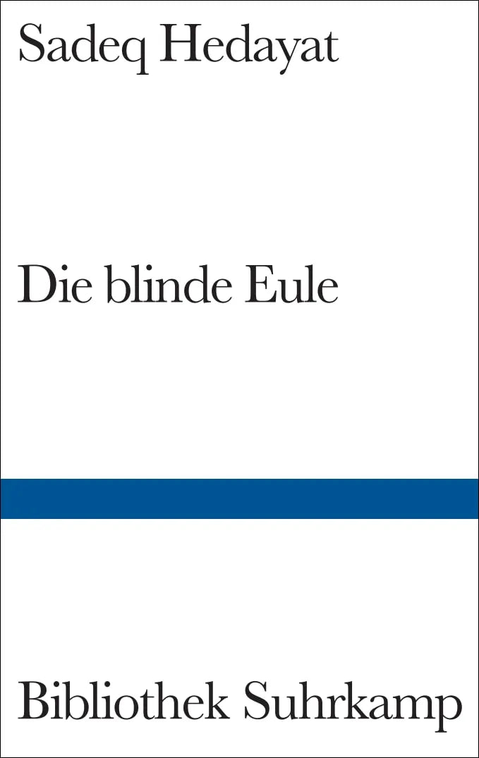 Buchcover von 'Die blinde Eule' - Taschenbuch von Sadeq Hedayat