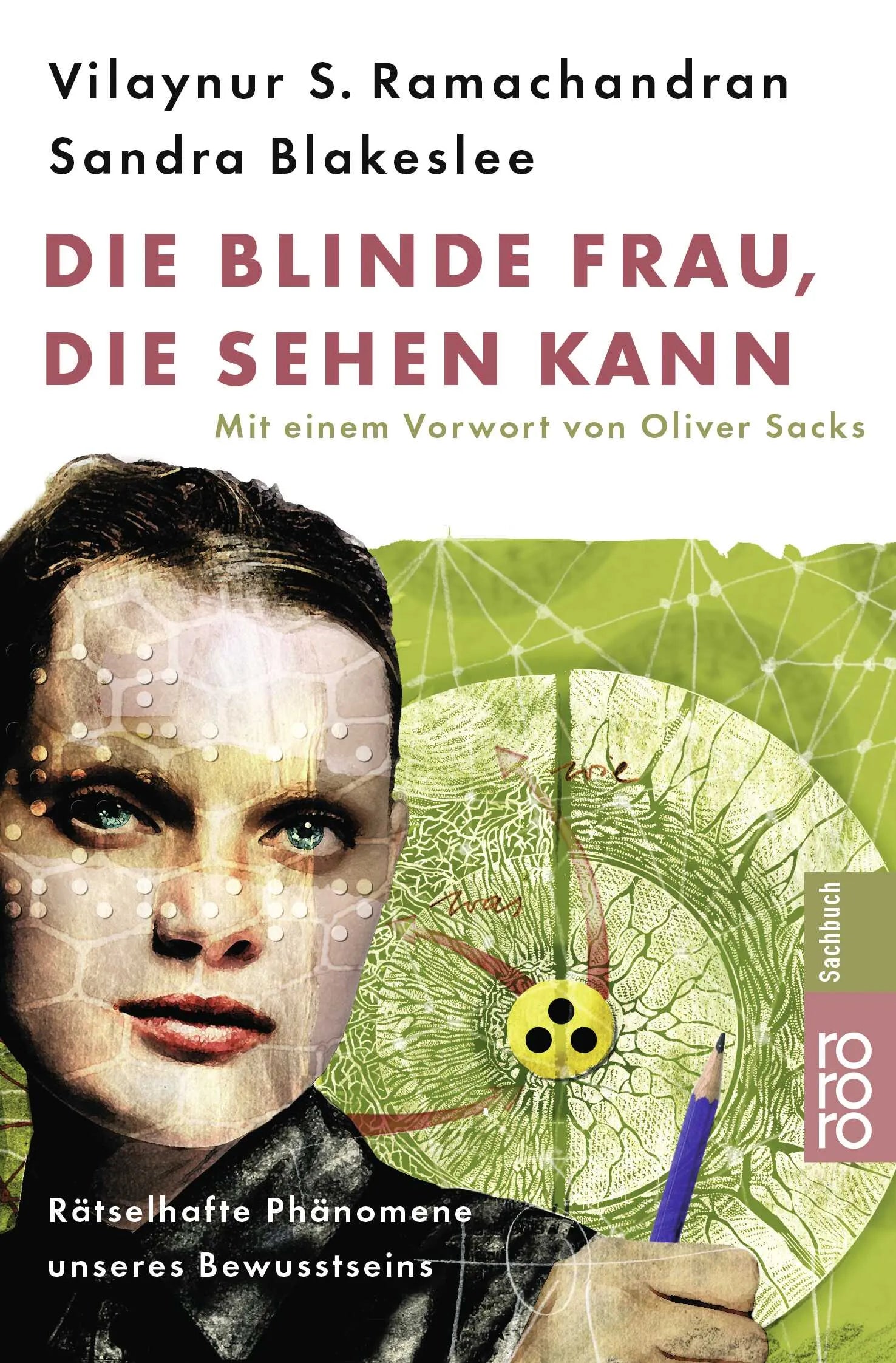 Buchcover von 'Die blinde Frau, die sehen kann' - Taschenbuch von Vilayanur S. Ramachandran