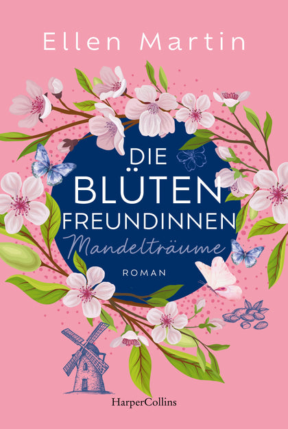 Cover: Die Blütenfreundinnen – Mandelträume (Taschenbuch) von Ellen Martin