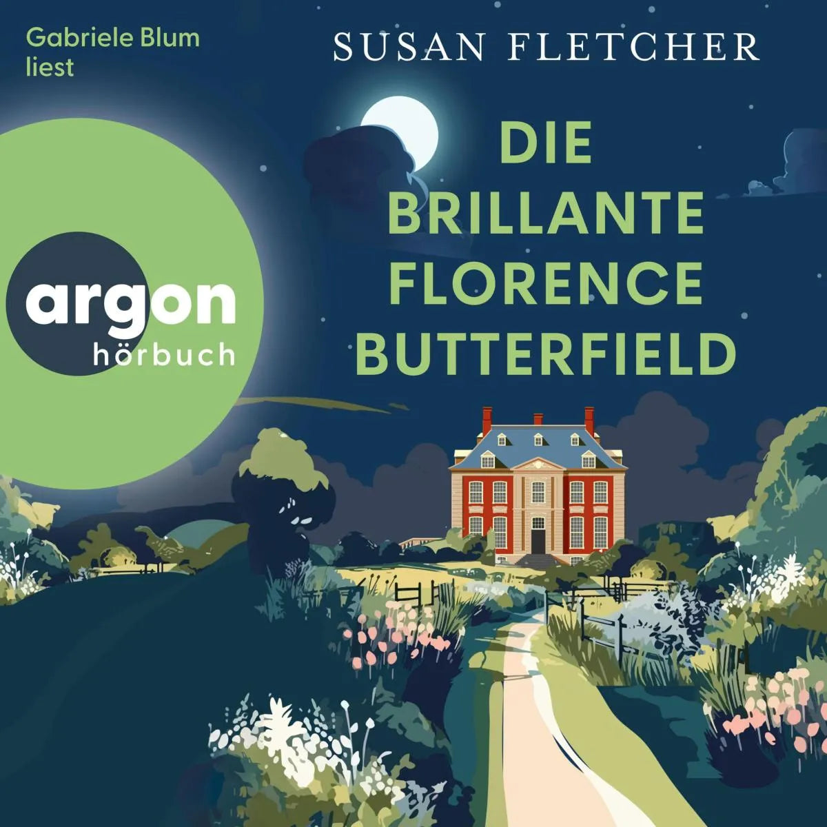 Cover: Die brillante Florence Butterfield (Hörbuch Download) von Susan Fletcher