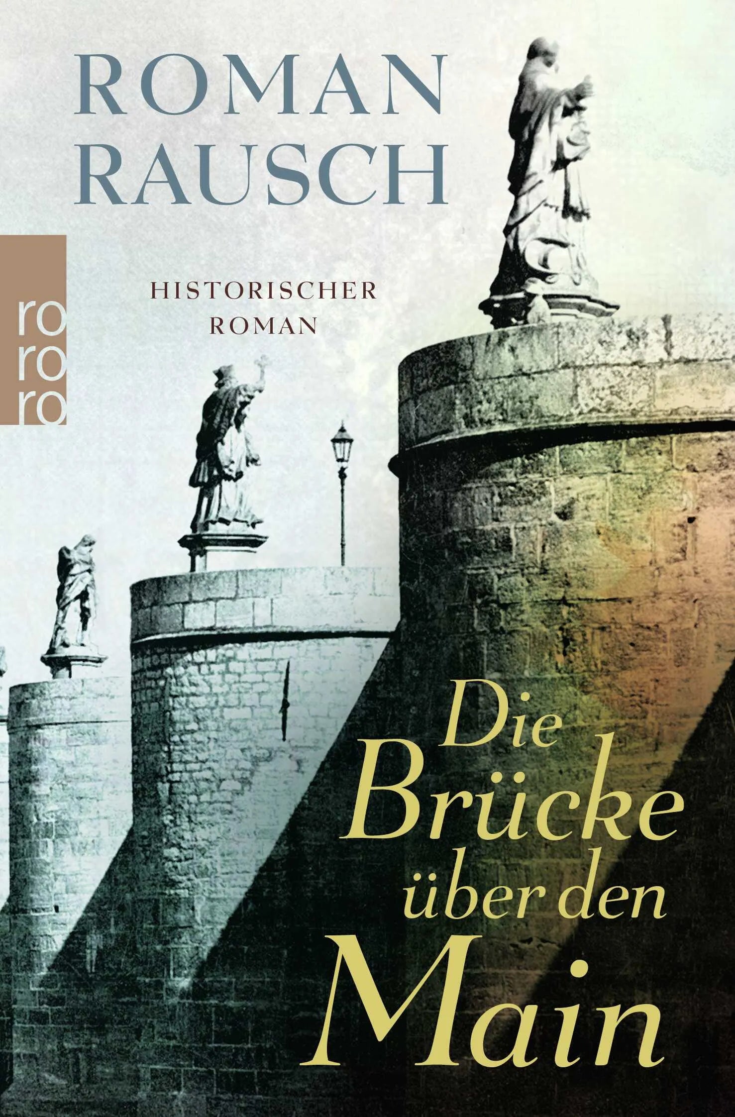 Buchcover von 'Die Brücke über den Main' - Taschenbuch von Roman Rausch