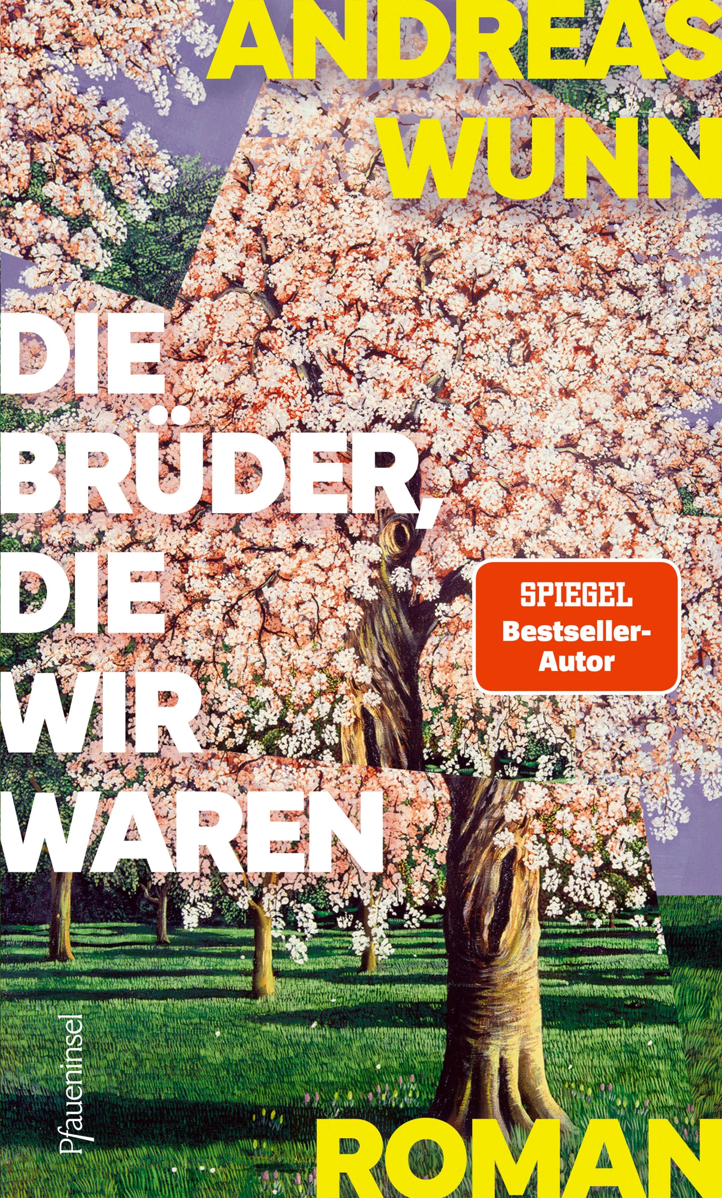 Cover: Die Brüder, die wir waren (E-Book) von Andreas Wunn