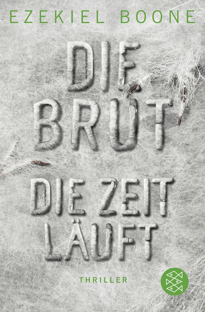 Buchcover von 'Die Brut - Die Zeit läuft' - Taschenbuch von Ezekiel Boone