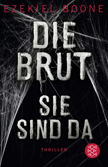 Buchcover von 'Die Brut - Sie sind da' - Taschenbuch von Ezekiel Boone