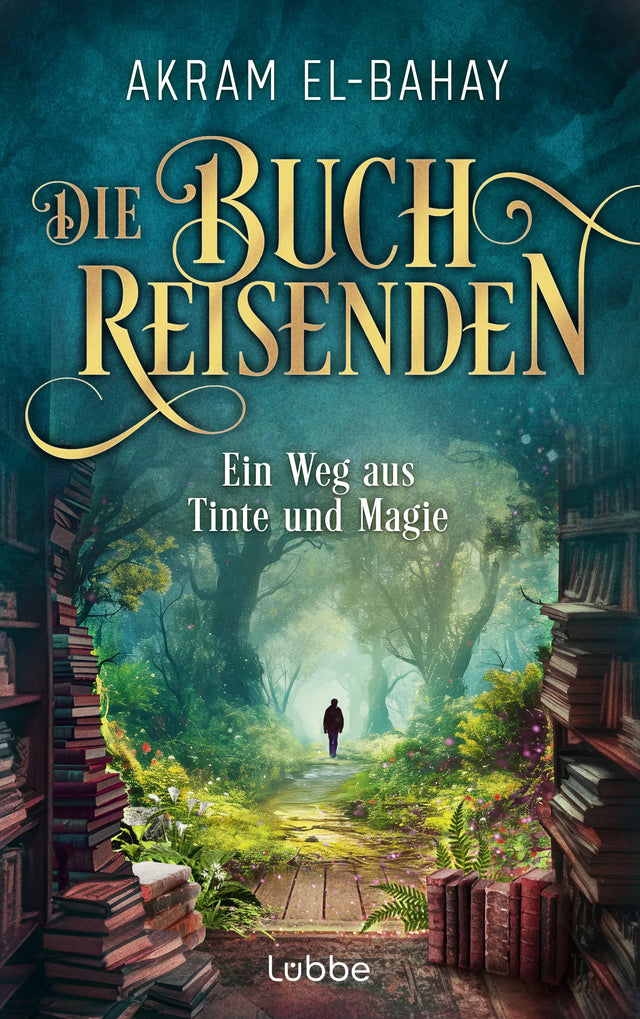 Buchcover von 'Die Buchreisenden - Ein Weg aus Tinte und Magie' - Paperback von Akram El-Bahay