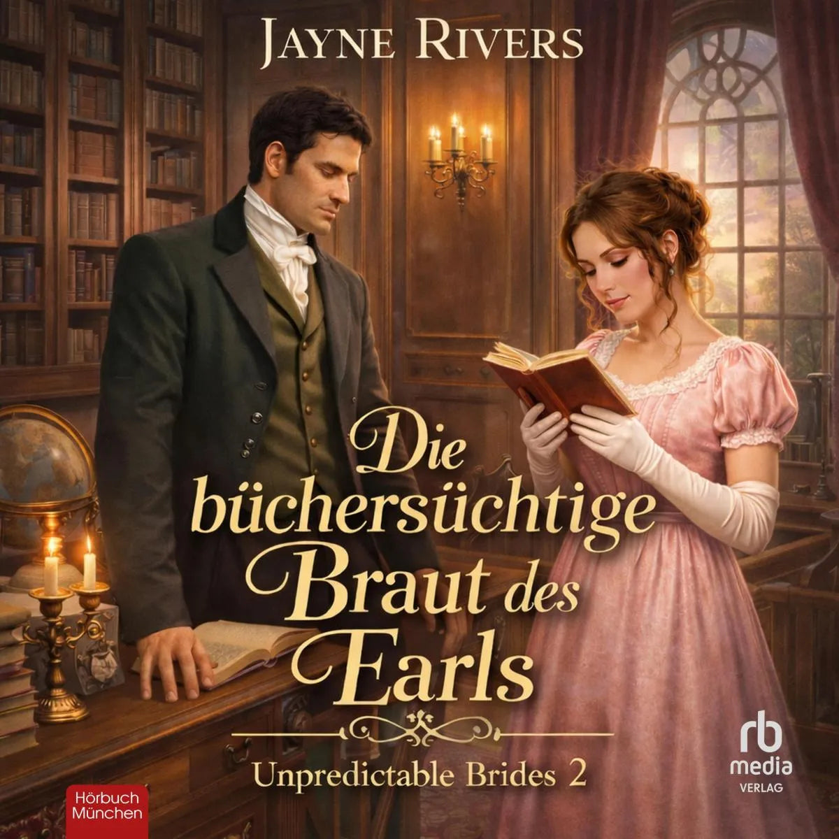 Cover: Die büchersüchtige Braut des Earls (Hörbuch Download) von Jayne Rivers