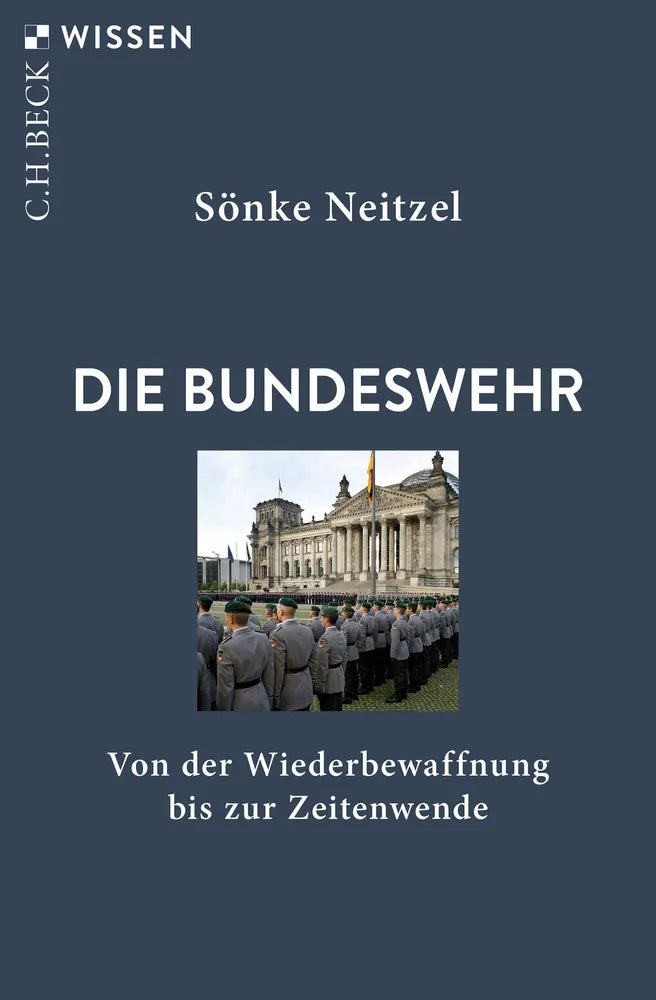 Cover: Die Bundeswehr (E-Book) von Sönke Neitzel