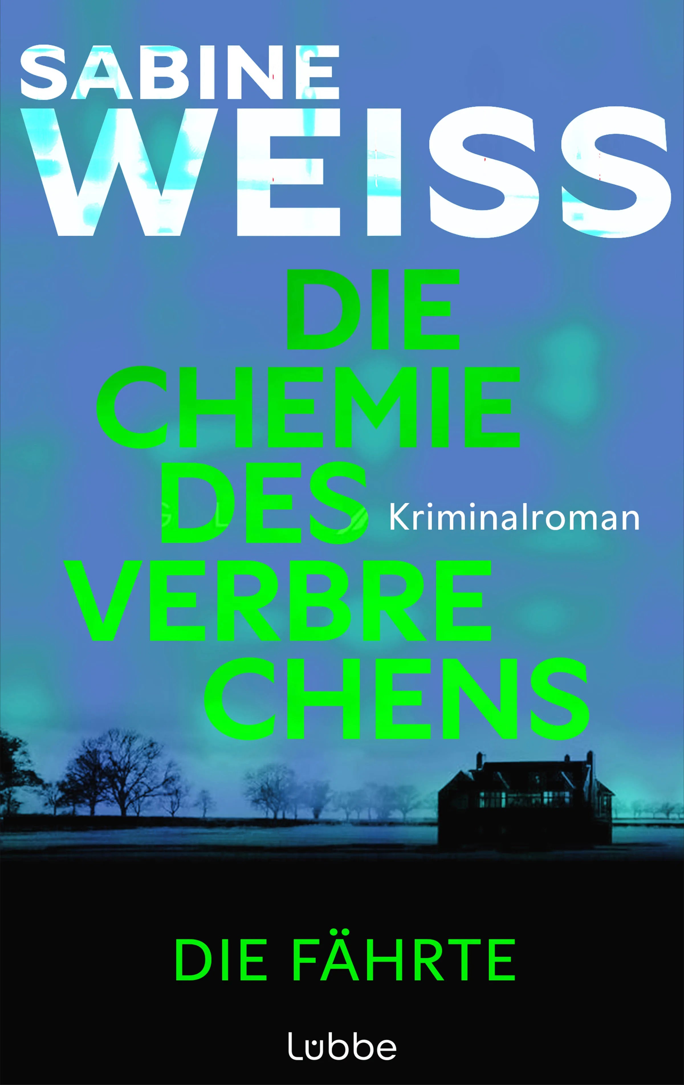 Buchcover von 'Die Chemie des Verbrechens - Die Fährte' - Paperback von Sabine Weiß