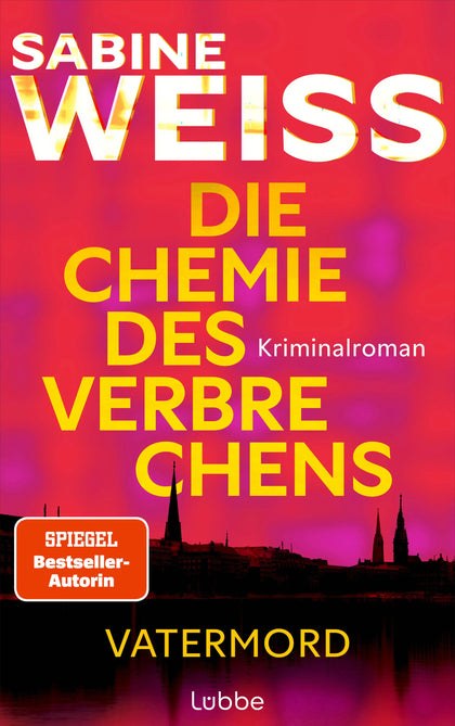 Cover: Die Chemie des Verbrechens - Vatermord (Paperback) von Sabine Weiß