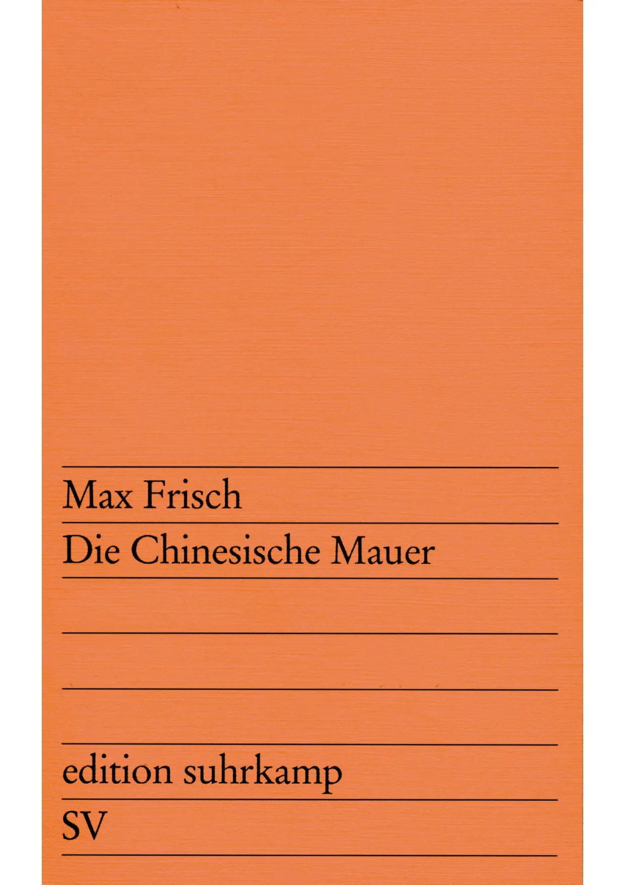 Buchcover von 'Die chinesische Mauer' - Taschenbuch von Max Frisch