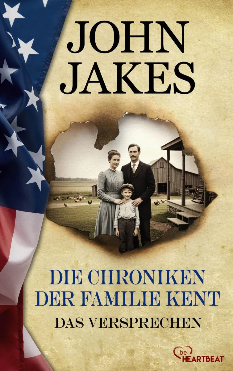 Cover: Die Chroniken der Familie Kent - Das Versprechen (E-Book) von John Jakes