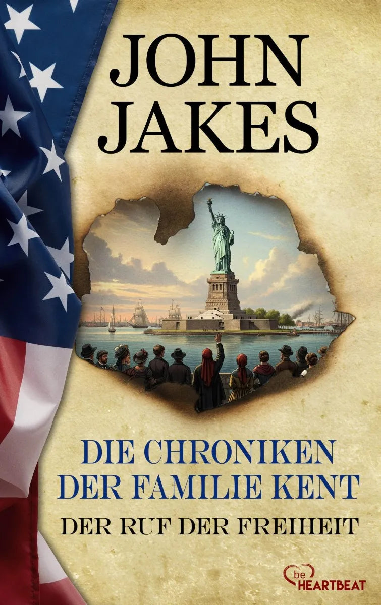 Cover: Die Chroniken der Familie Kent - Der Ruf der Freiheit (E-Book) von John Jakes