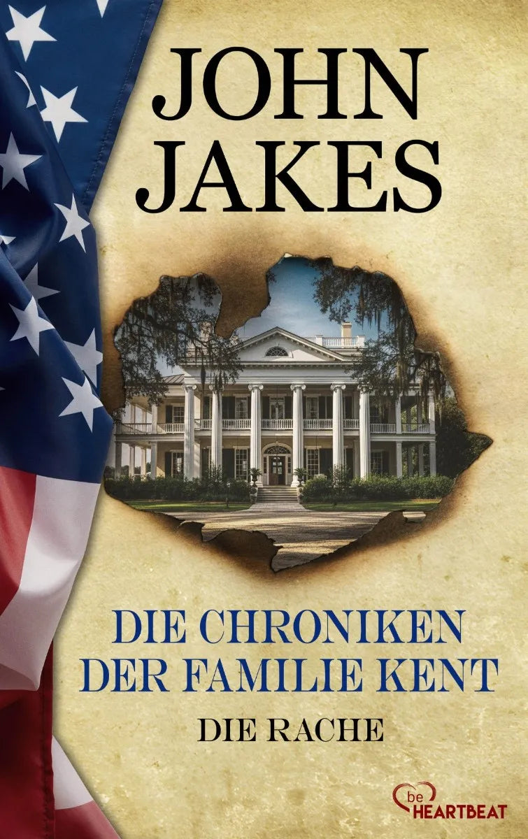 Cover: Die Chroniken der Familie Kent - Die Rache (E-Book) von John Jakes