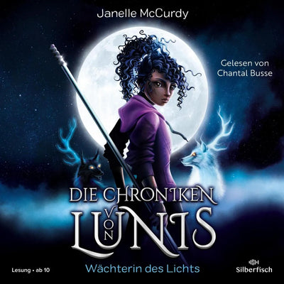 Die Chroniken von Lunis - Wächterin des Lichts