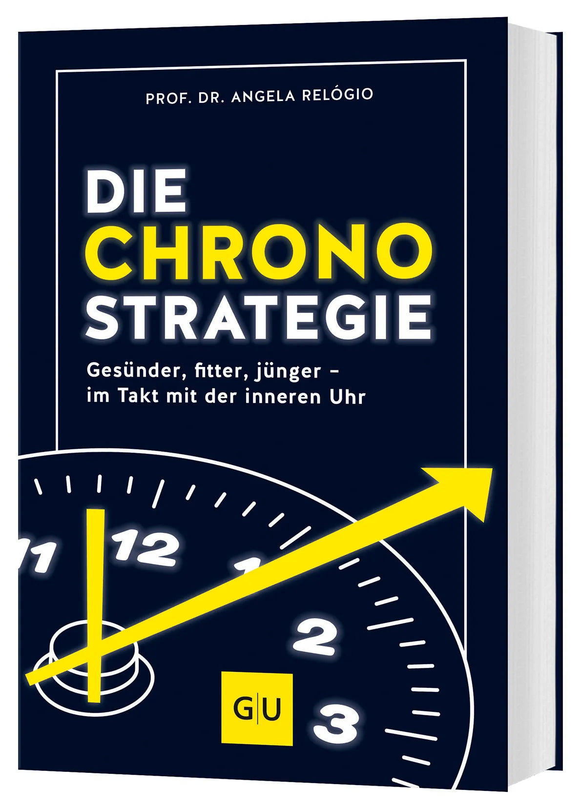 Buchcover von 'Die Chrono-Strategie' - Taschenbuch von Prof. Dr. Angela Relógio
