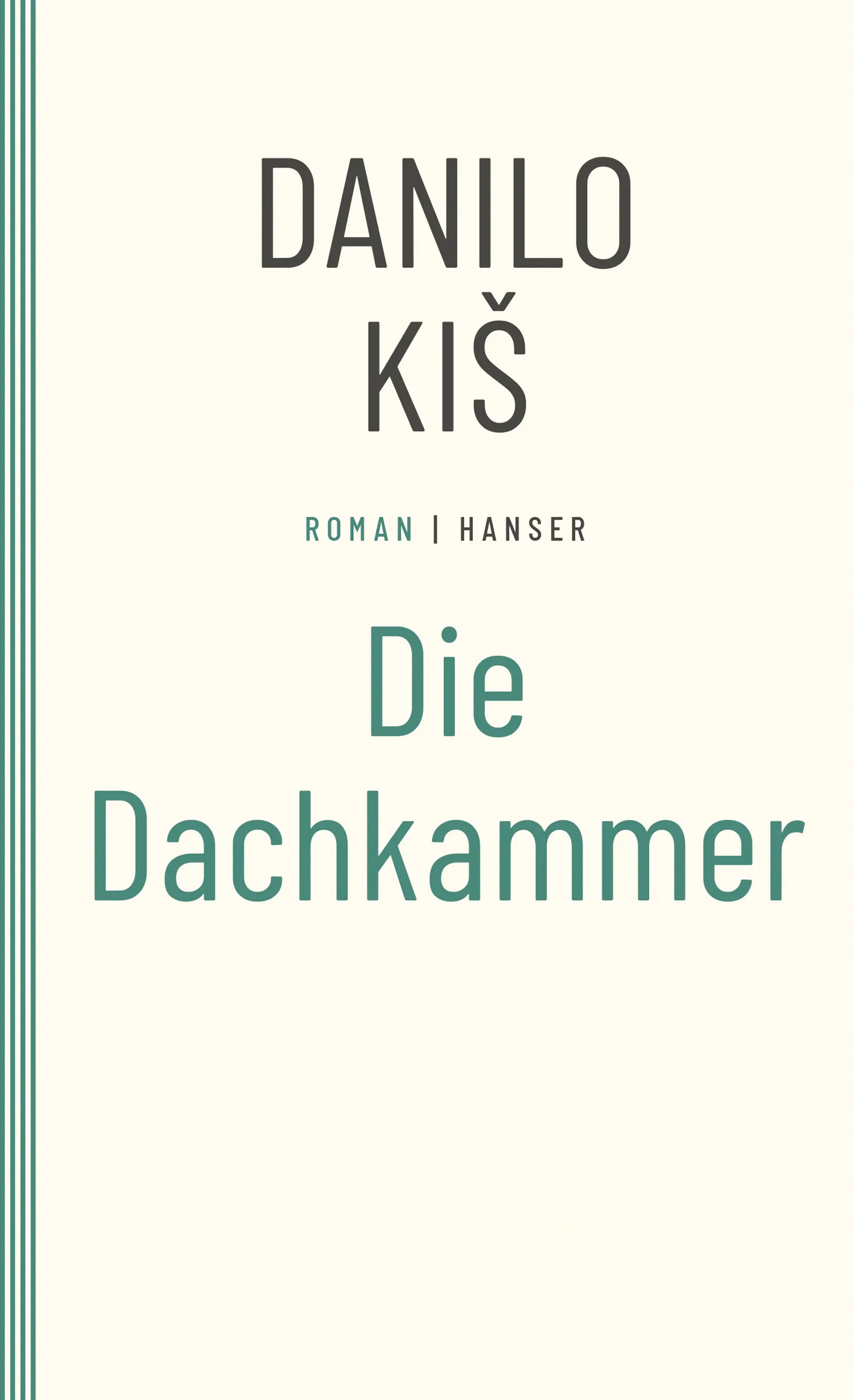 Buchcover von 'Die Dachkammer' - Taschenbuch von Danilo Kis