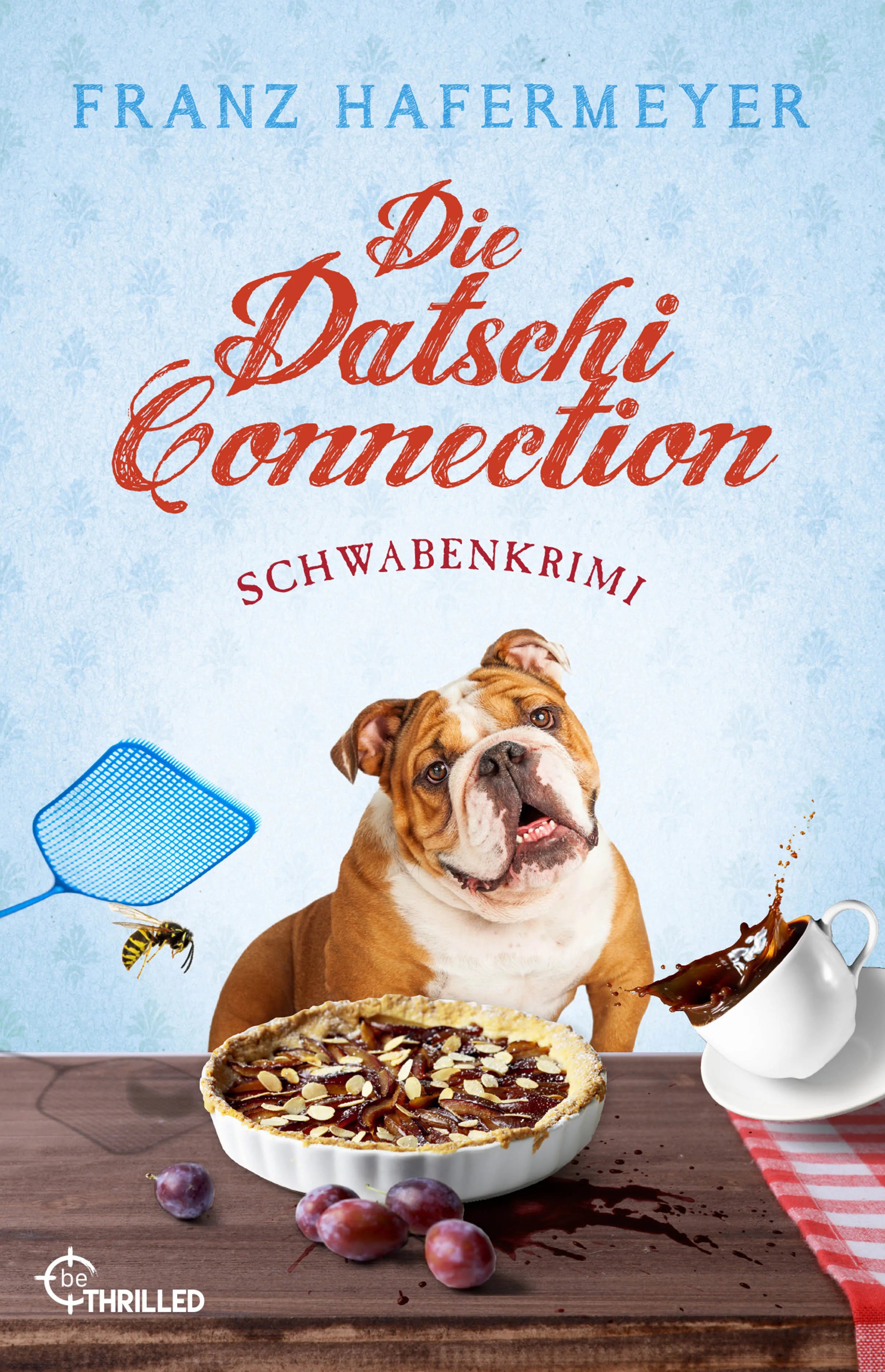 Buchcover von 'Die Datschi-Connection' - Taschenbuch von Franz Hafermeyer