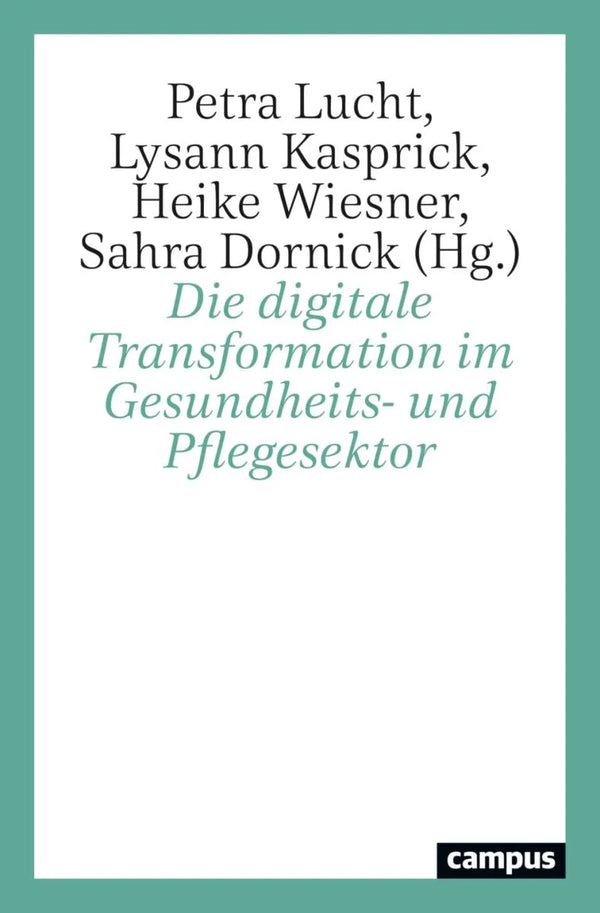 Die digitale Transformation im Gesundheits- und Pflegesektor