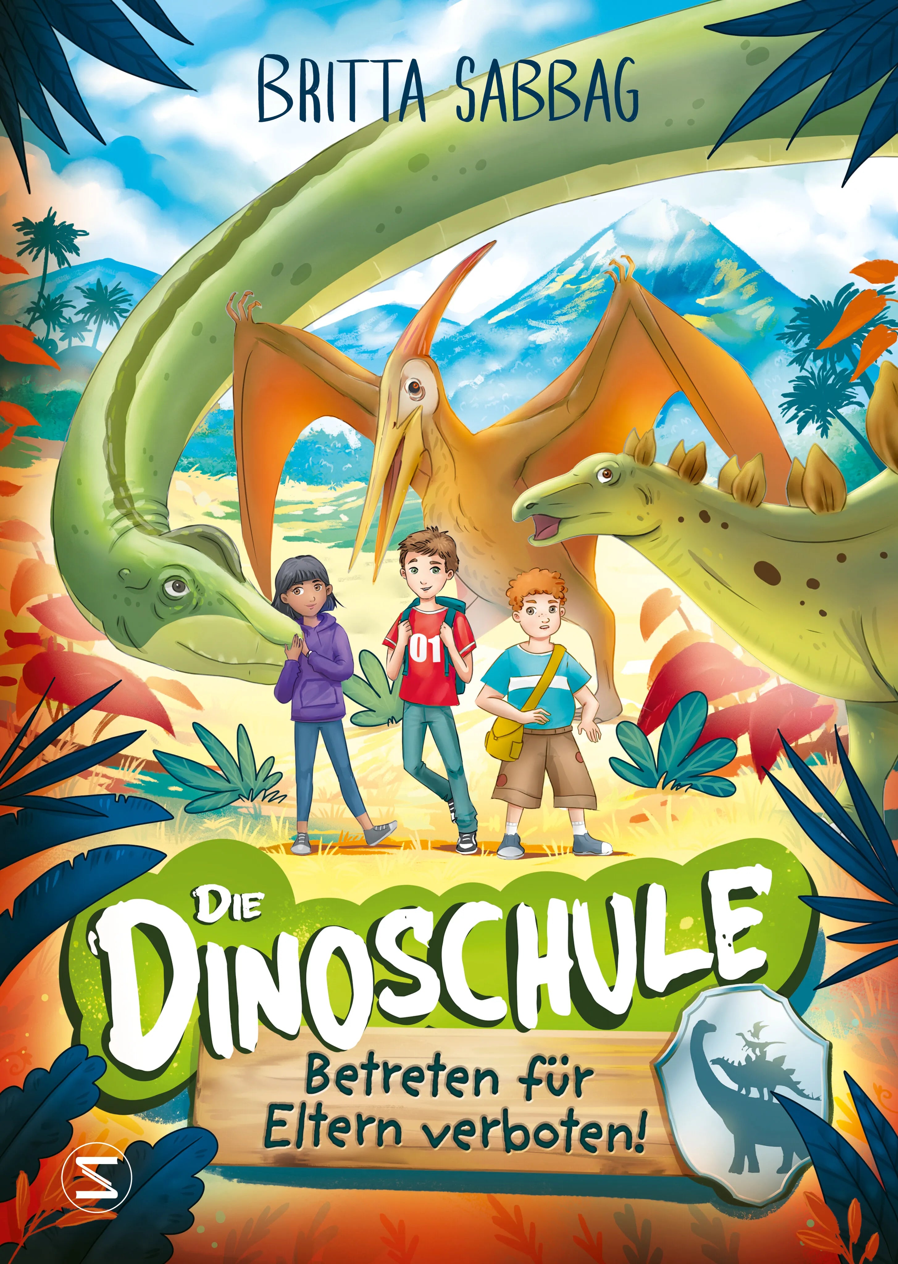 Buchcover von 'Die Dinoschule – Betreten für Eltern verboten!' - Gebundene Ausgabe von Britta Sabbag