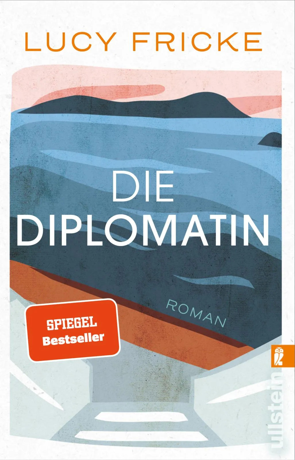Buchcover von 'Die Diplomatin' - Taschenbuch von Lucy Fricke