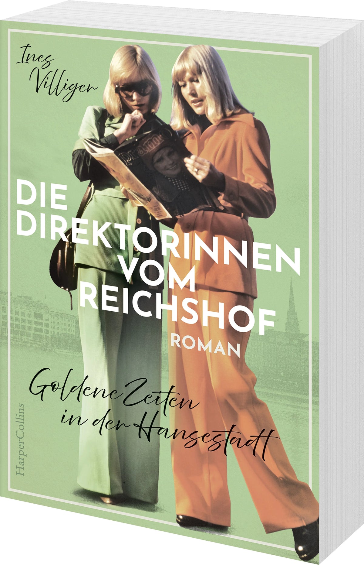 Detailansicht: Die Direktorinnen vom Reichshof. Goldene Zeiten in der Hansestadt (Taschenbuch)