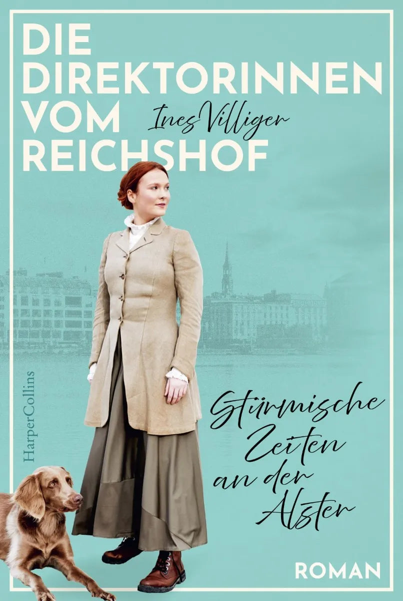 Cover: Die Direktorinnen vom Reichshof. Stürmische Zeiten an der Alster (E-Book) von Ines Villiger