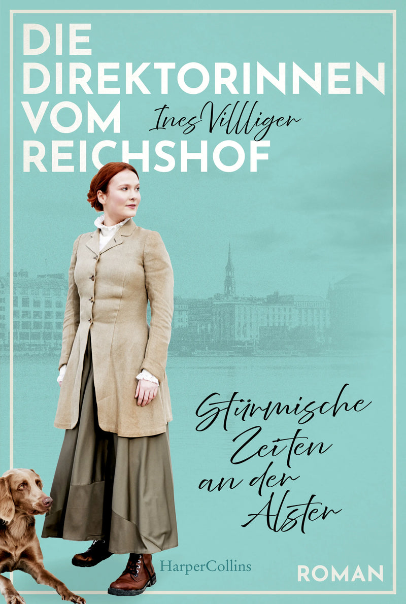 Die Direktorinnen vom Reichshof: Stürmische Zeiten an der Alster
