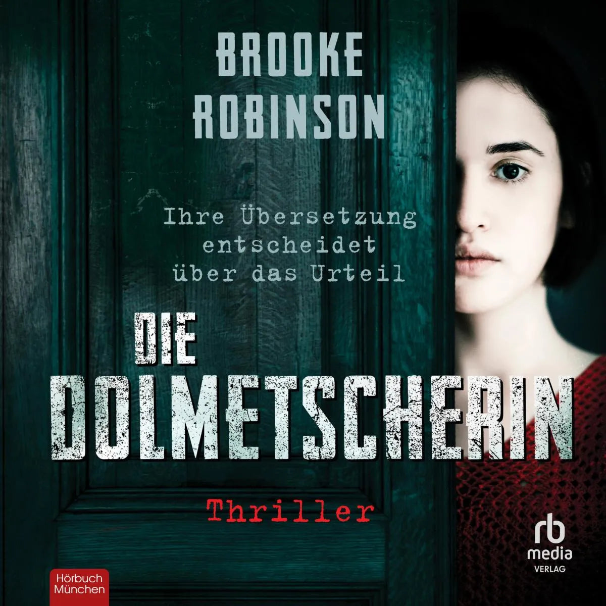 Cover: Die Dolmetscherin (Hörbuch Download) von Brooke Robinson
