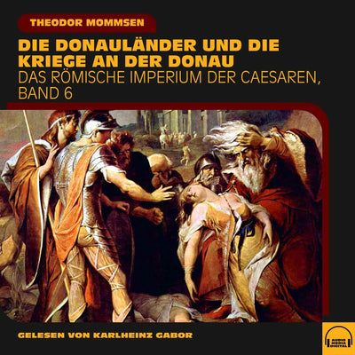 Die Donauländer und die Kriege an der Donau