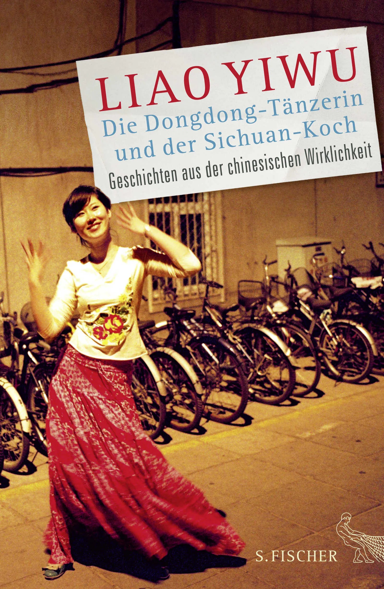 Buchcover von 'Die Dongdong-Tänzerin und der Sichuan-Koch' - Gebundene Ausgabe von Liao Yiwu