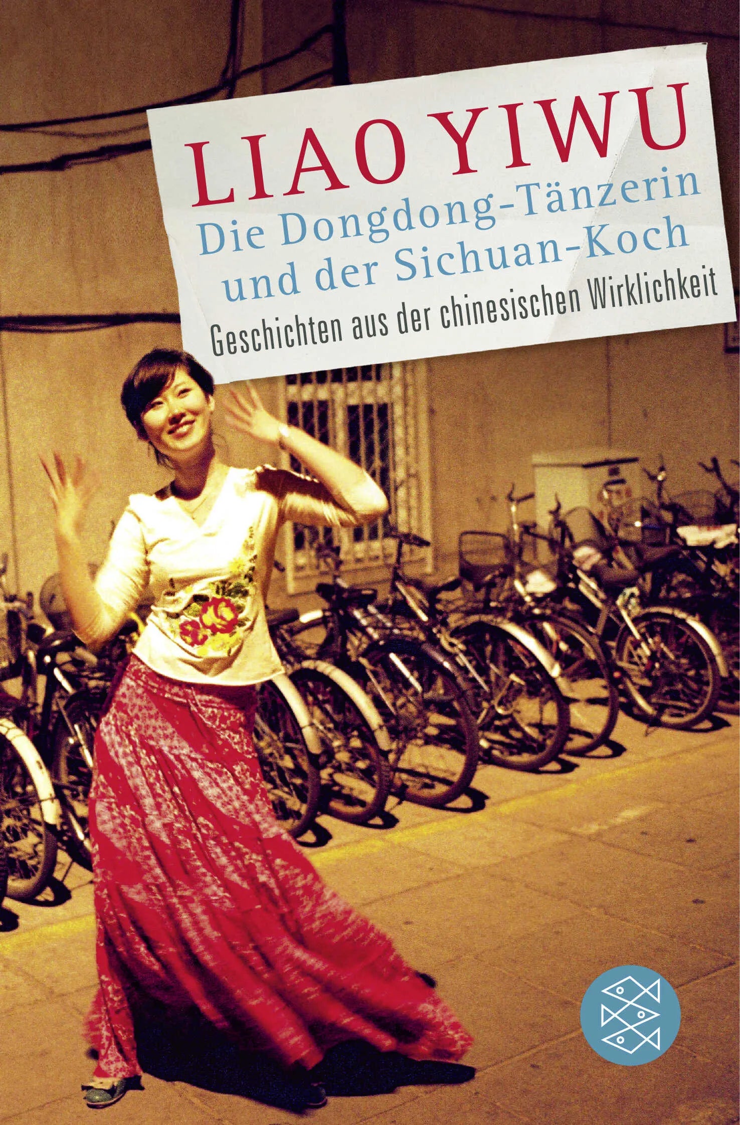 Buchcover von 'Die Dongdong-Tänzerin und der Sichuan-Koch' - Taschenbuch von Liao Yiwu