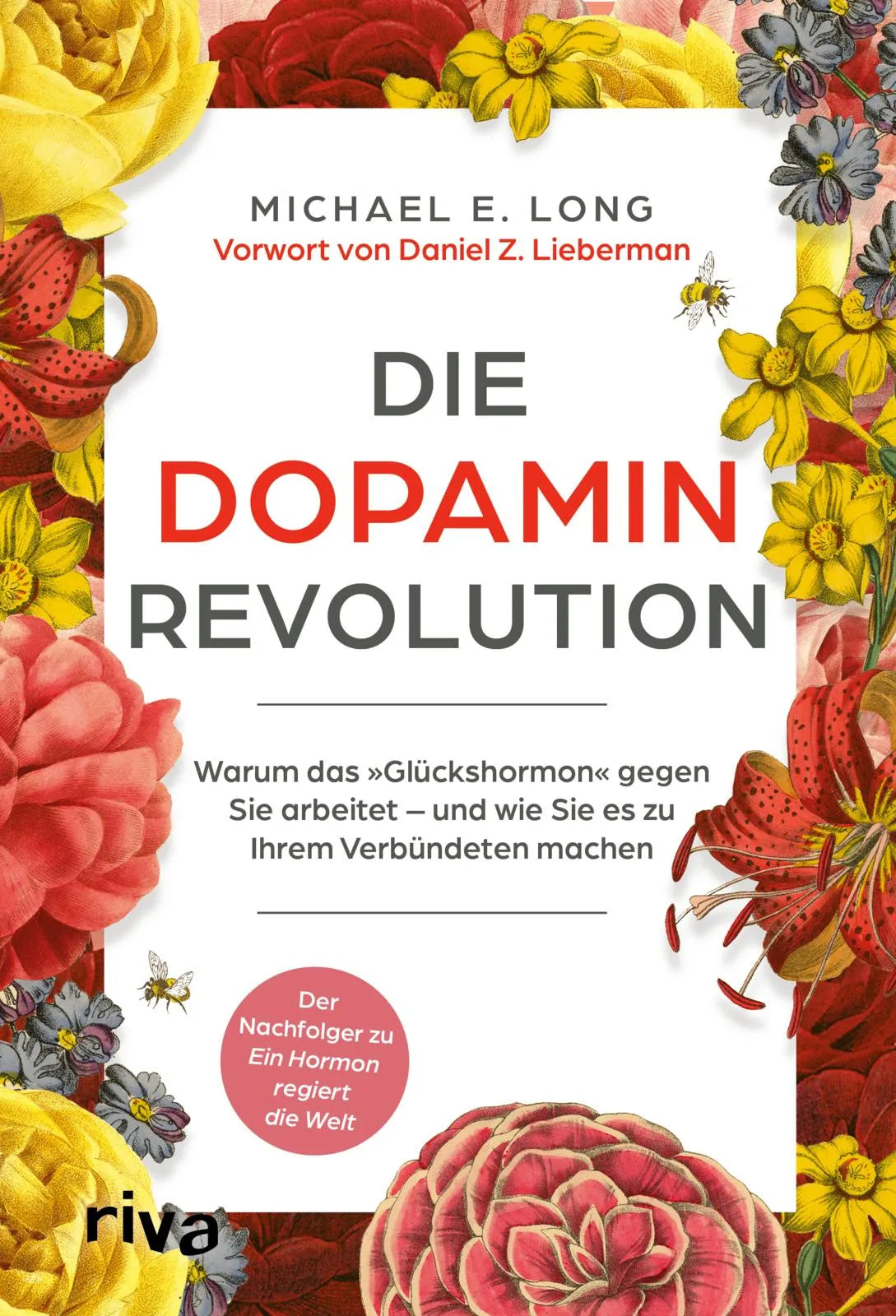 Buchcover von 'Die Dopamin-Revolution' - Gebundene Ausgabe von Michael E. Long