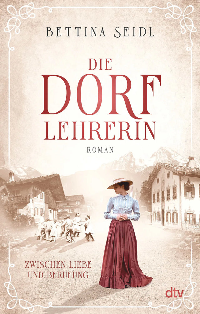 Buchcover von 'Die Dorflehrerin' - Taschenbuch von Bettina Seidl