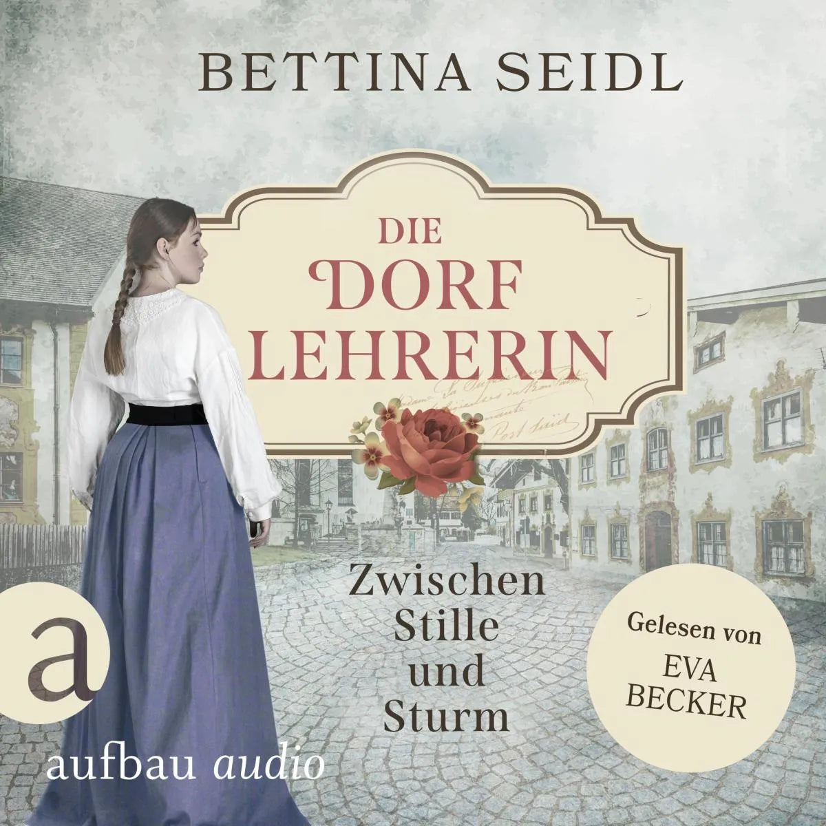 Cover: Die Dorflehrerin: Zwischen Stille und Sturm (Hörbuch Download) von Bettina Seidl