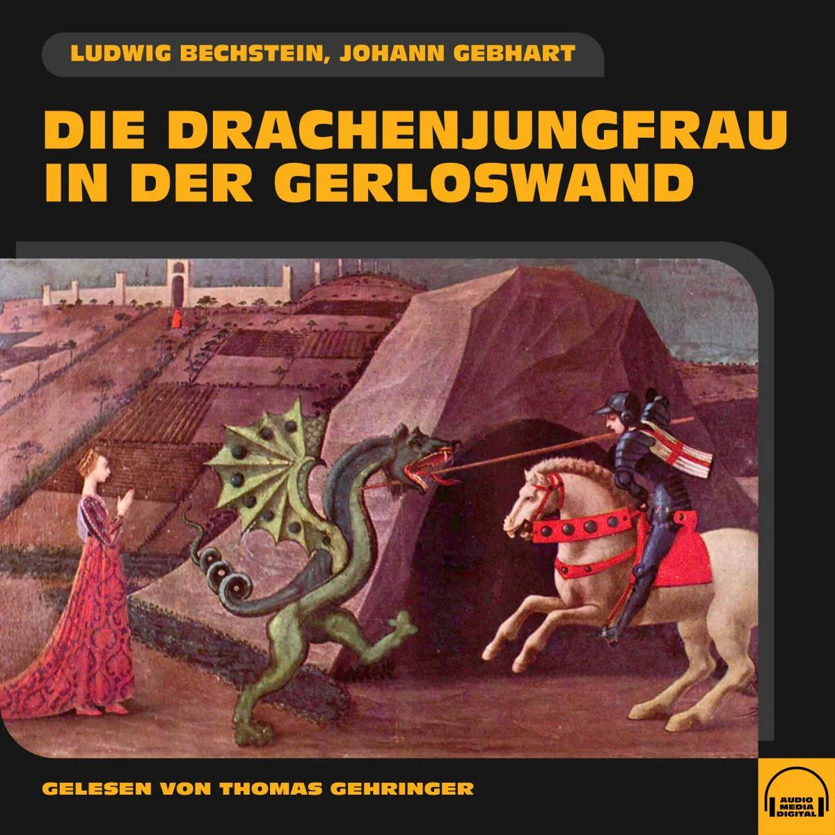 Cover: Die Drachenjungfrau in der Gerloswand (Hörbuch Download) von Ludwig Bechstein