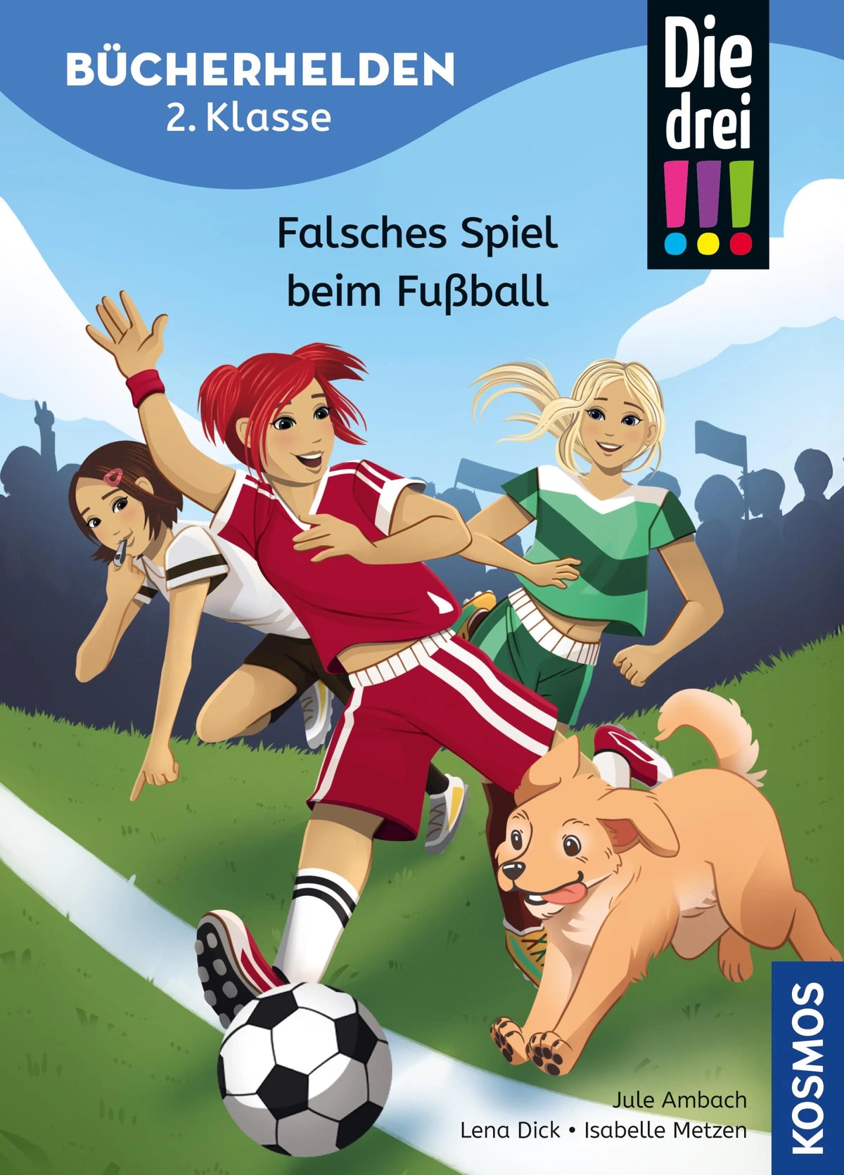 Cover: Die drei !!!, Bücherhelden 2. Klasse, Falsches Spiel beim Fußball (E-Book) von Jule Ambach
