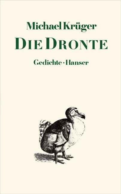 Buchcover von 'Die Dronte' - Gebundene Ausgabe von Michael Krüger