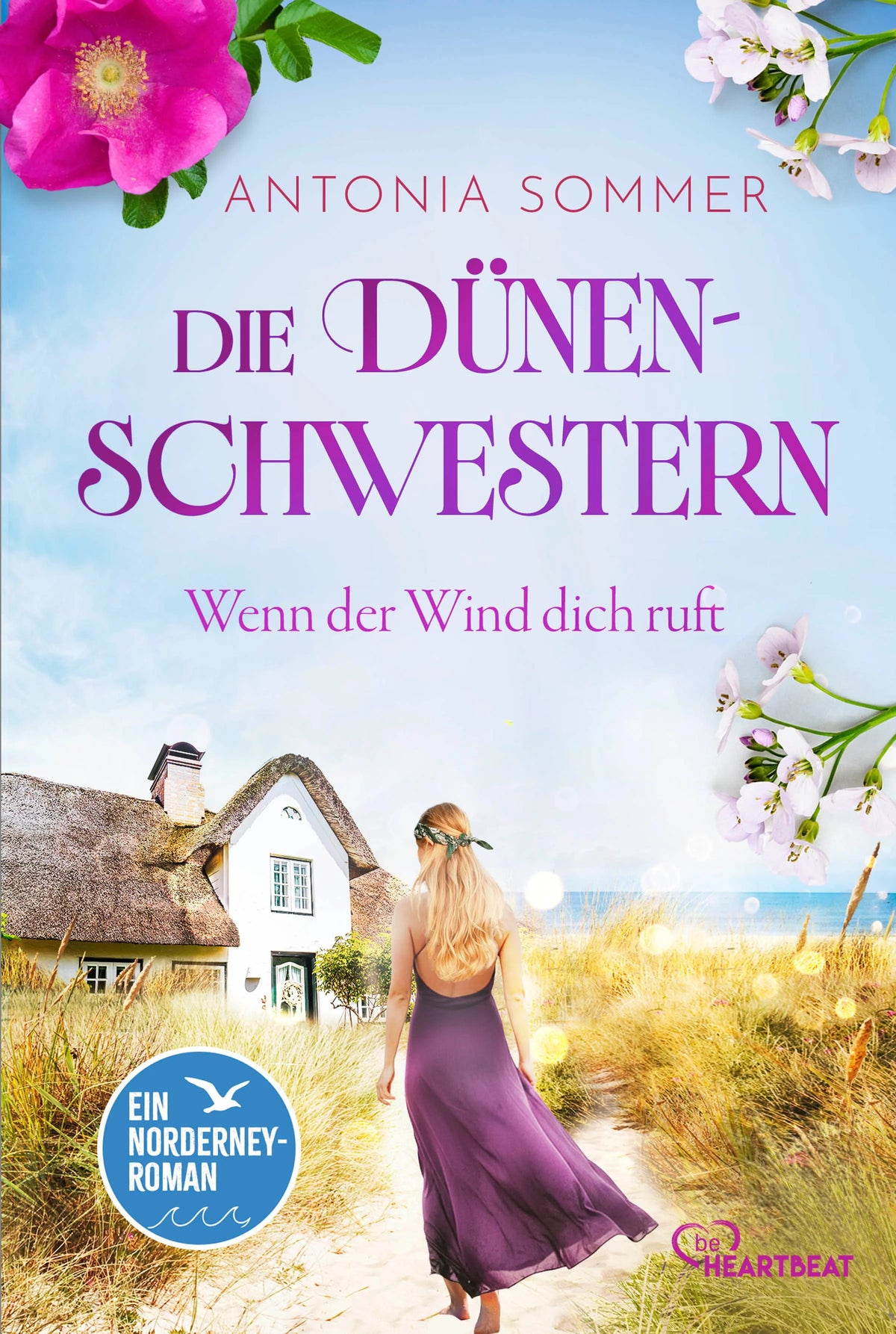 Cover: Die Dünenschwestern - Wenn der Wind dich ruft (Taschenbuch) von Antonia Sommer