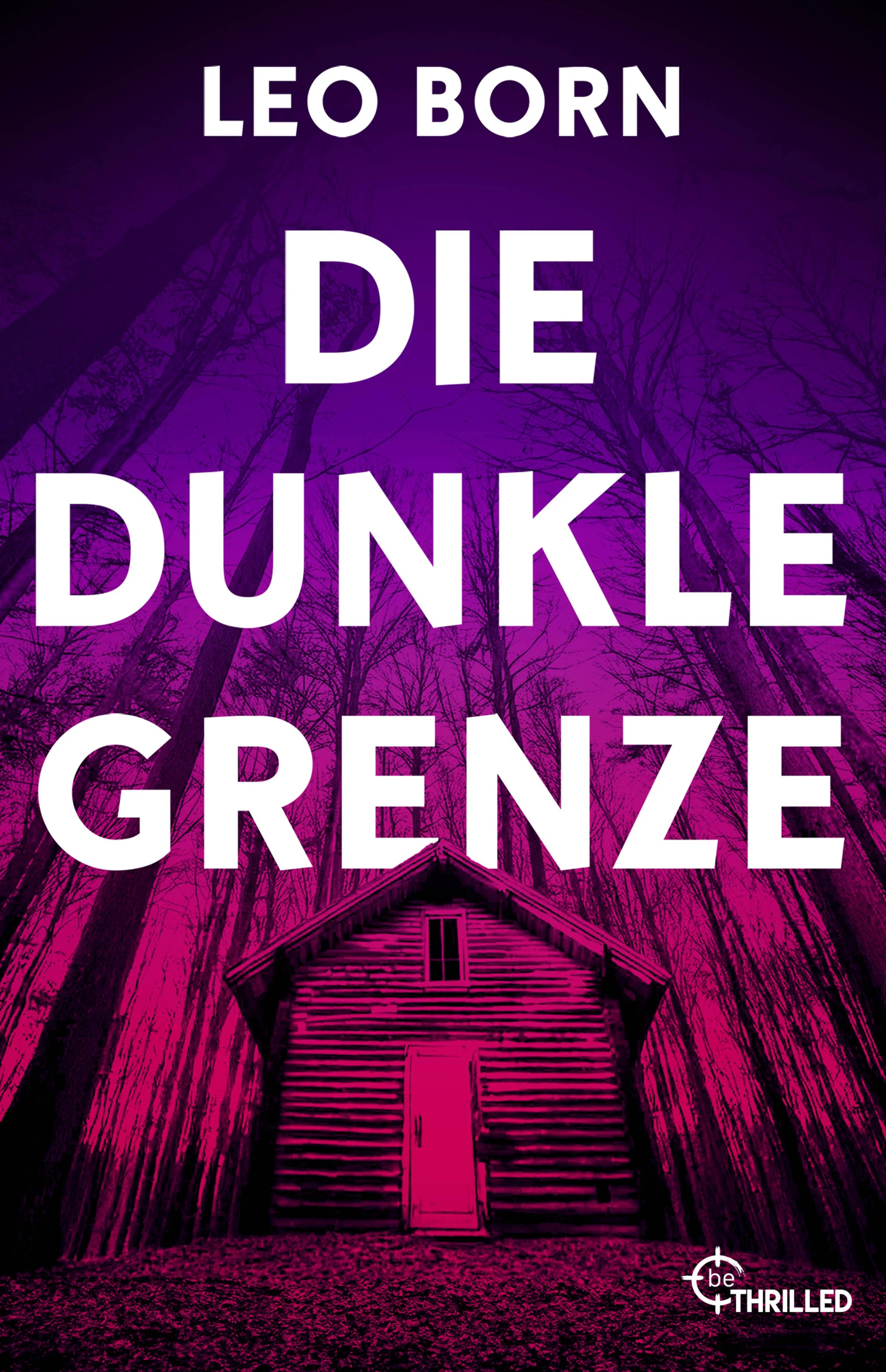 Buchcover von 'Die dunkle Grenze' - Taschenbuch von Leo Born