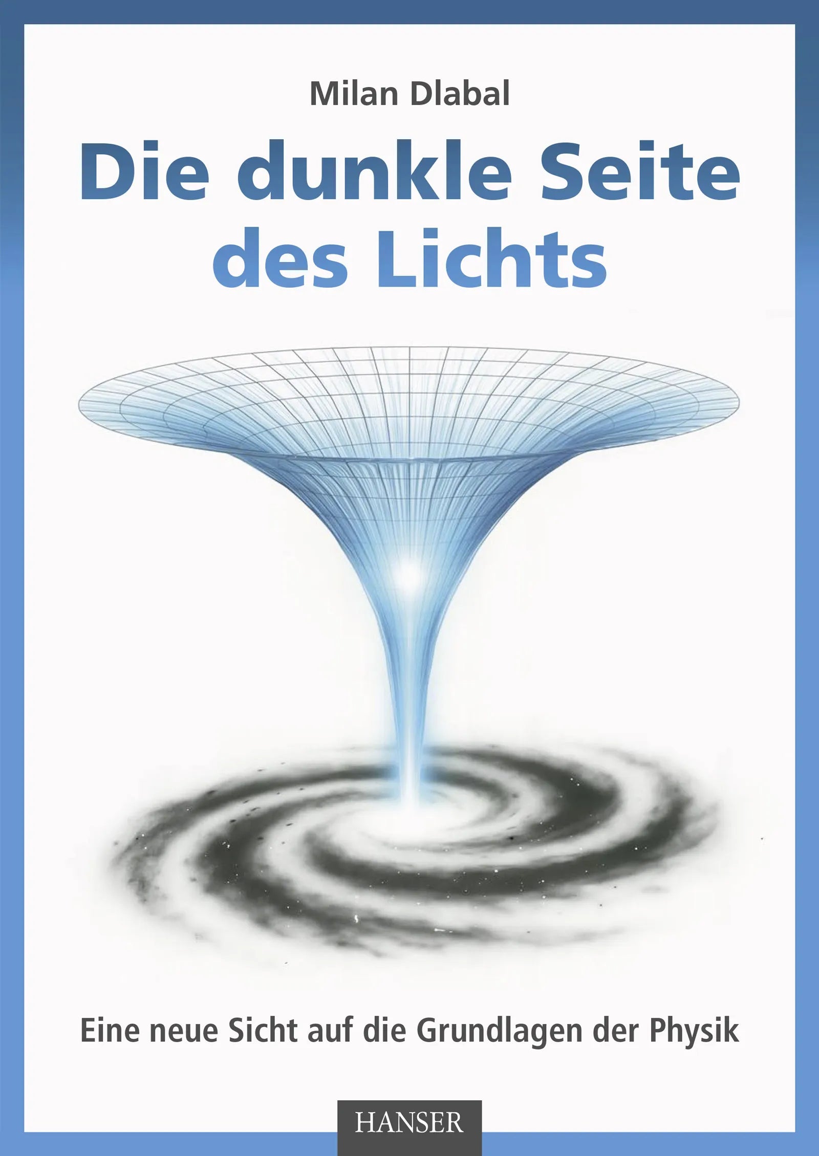 Cover: Die dunkle Seite des Lichts (E-Book) von Milan Dlabal