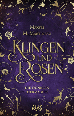Buchcover von 'Die dunklen Tiermagier – Klingen und Rosen' - Paperback von Maxym M. Martineau