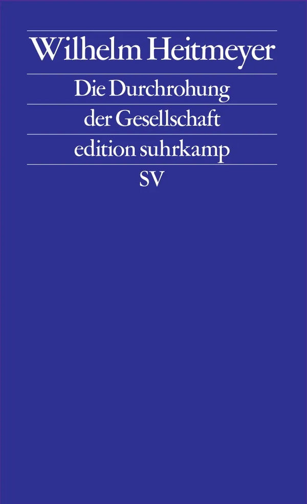 Die Durchrohung der Gesellschaft − Signaturen der Bedrohung III