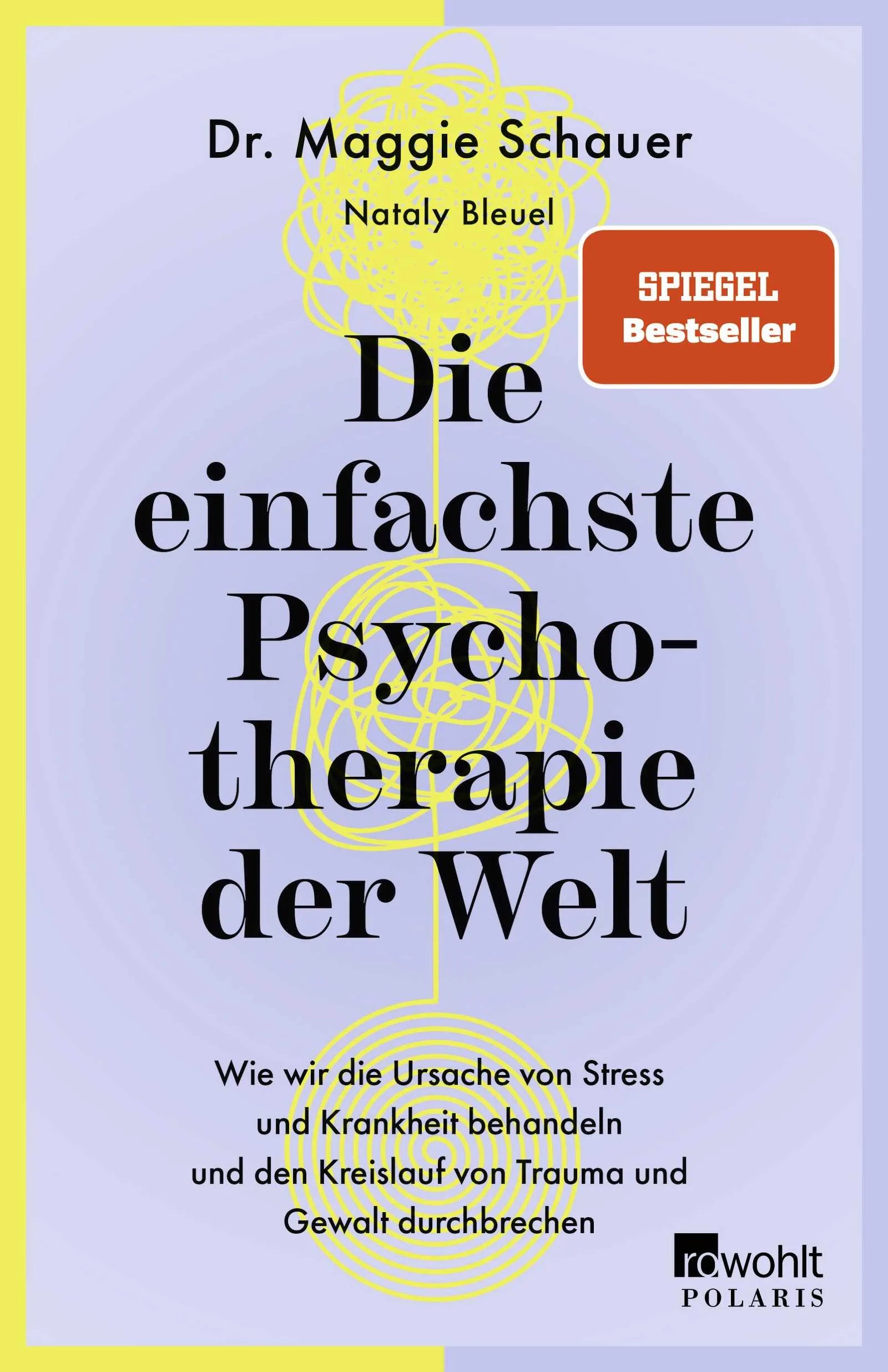 Cover: Die einfachste Psychotherapie der Welt (Paperback) von Maggie Schauer