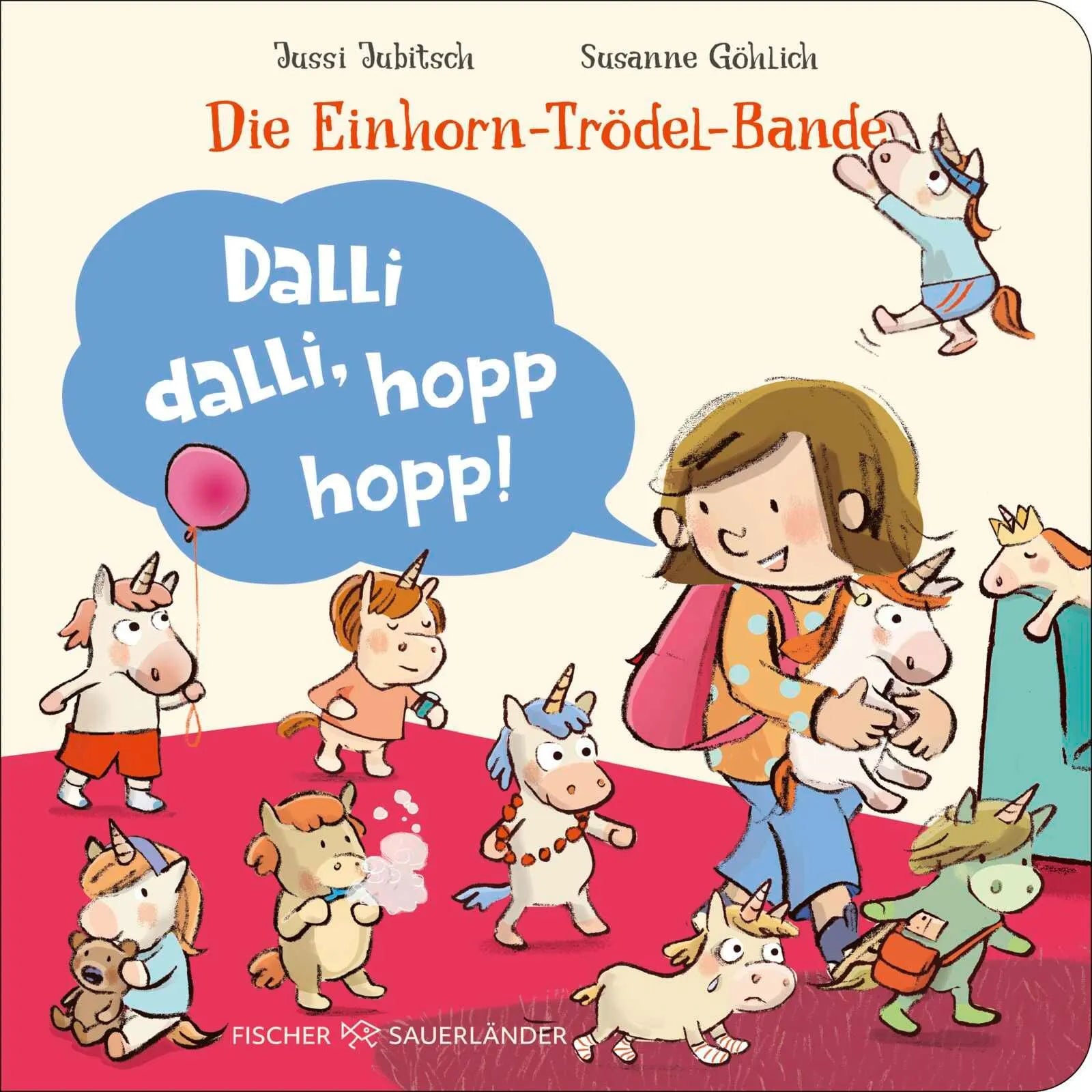 Cover: Die Einhorn-Trödel-Bande. Dalli dalli, hopp hopp! (Hardcover) von Jussi Jubitsch
