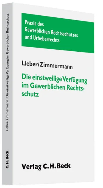 Buchcover von 'Die einstweilige Verfügung im Gewerblichen Rechtsschutz' - Taschenbuch von Helmut Lieber