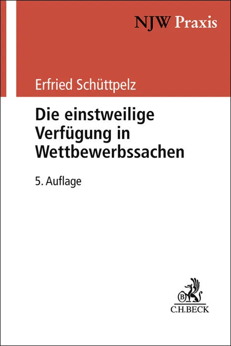 Buchcover von 'Die einstweilige Verfügung in Wettbewerbssachen' - Taschenbuch von Wilhelm Berneke