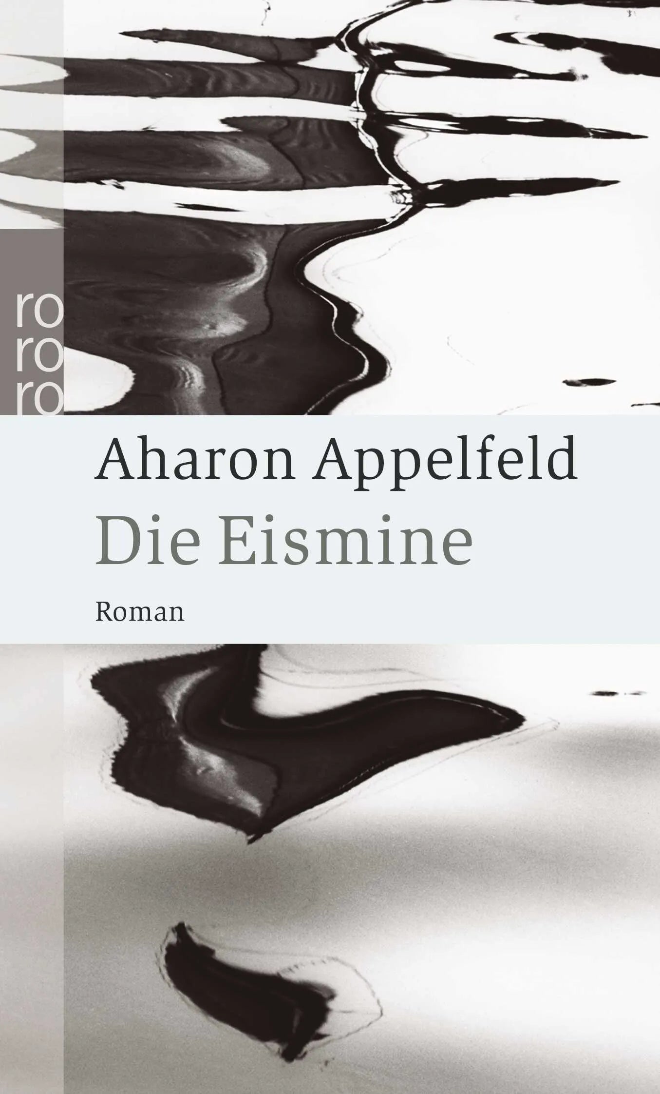 Buchcover von 'Die Eismine' - Taschenbuch von Aharon Appelfeld