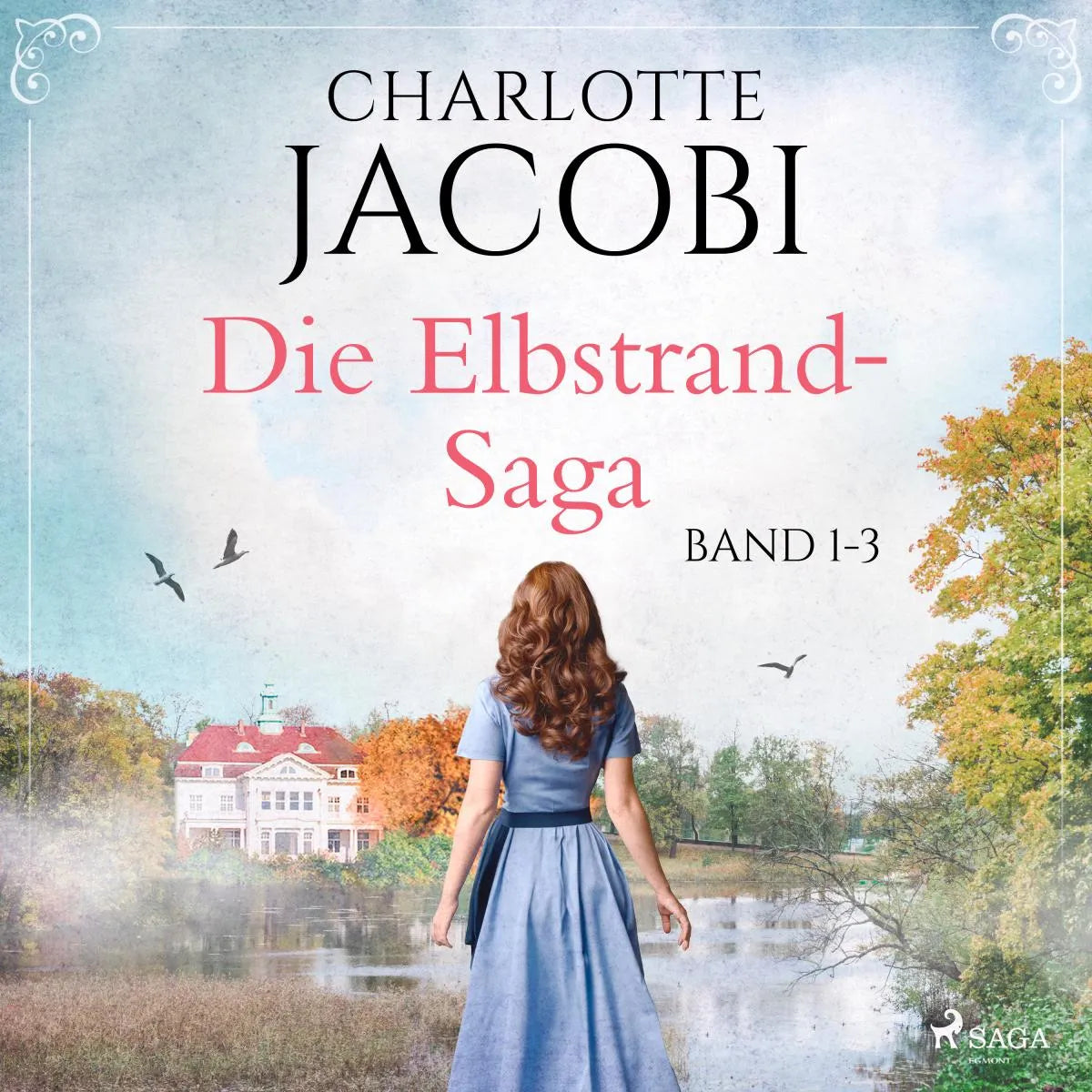 Cover: Die Elbstrand-Saga (Hörbuch Download) von Charlotte Jacobi