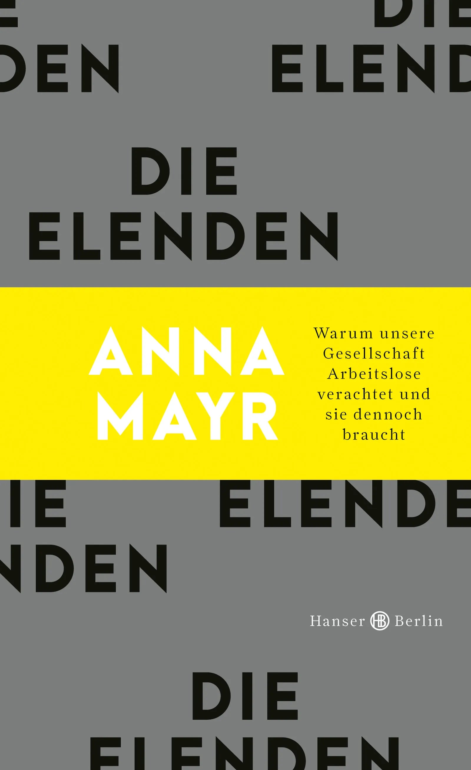 Buchcover von 'Die Elenden' - Gebundene Ausgabe von Anna Mayr