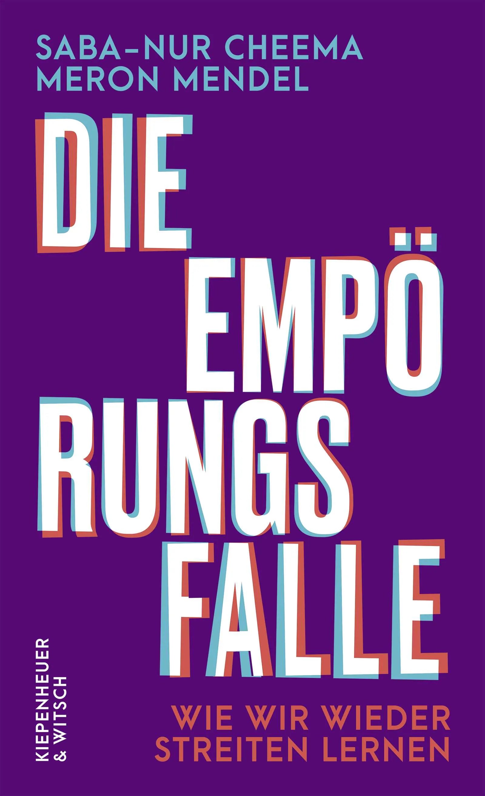 Cover: Die Empörungsfalle (Hardcover) von Saba-Nur Cheema